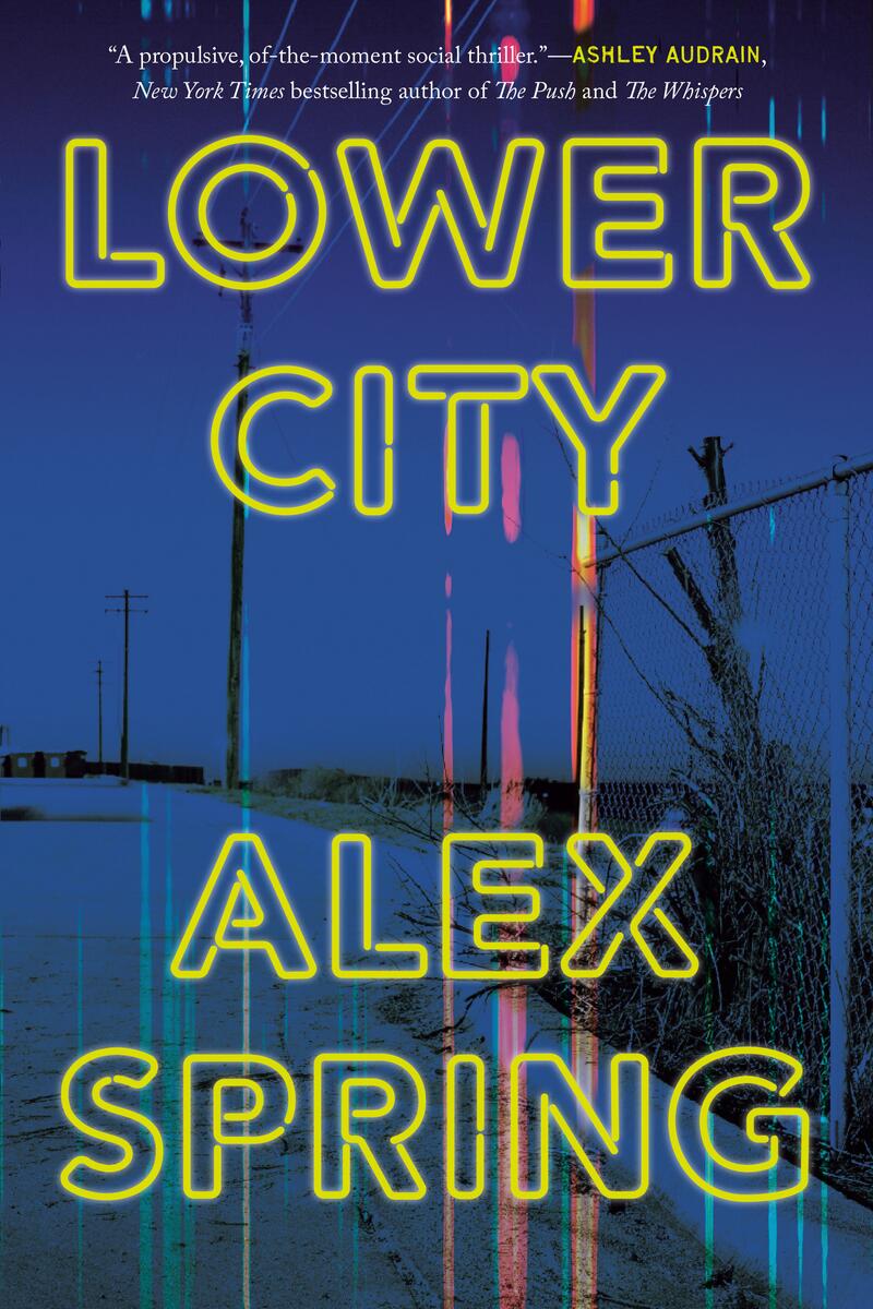 Lower City: A Novel by Alex Spring (Preorder)