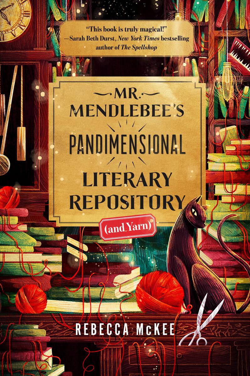 Mr. Mendlebee's Pandimensional Literary Repository (and Yarn) by Rebecca McKee (Preorder)