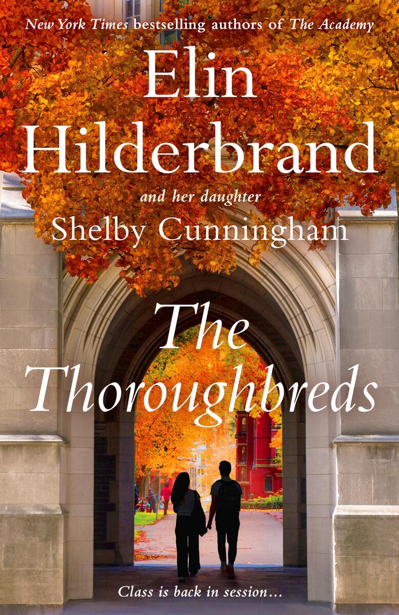 The Thoroughbreds by Elin Hilderbrand & Shelby Cunningham (Preorder)