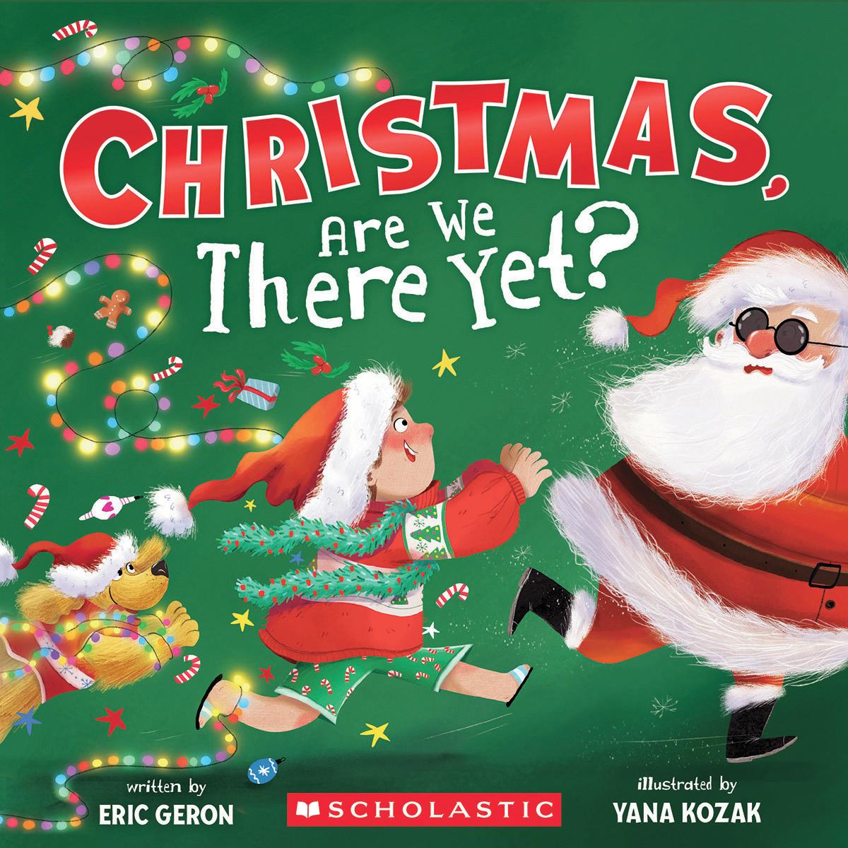 Christmas, Are We There Yet? (A Holiday Picture Book) by Eric Geron & Yana Kozak