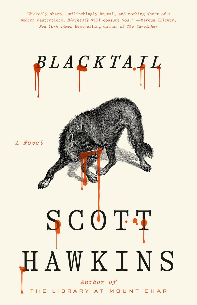 Blacktail: A Novel by Scott Hawkins (Preorder)