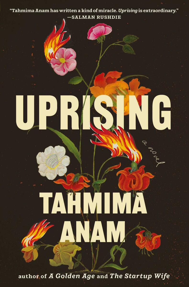 Uprising: A Novel by Tahmima Anam (Preorder)