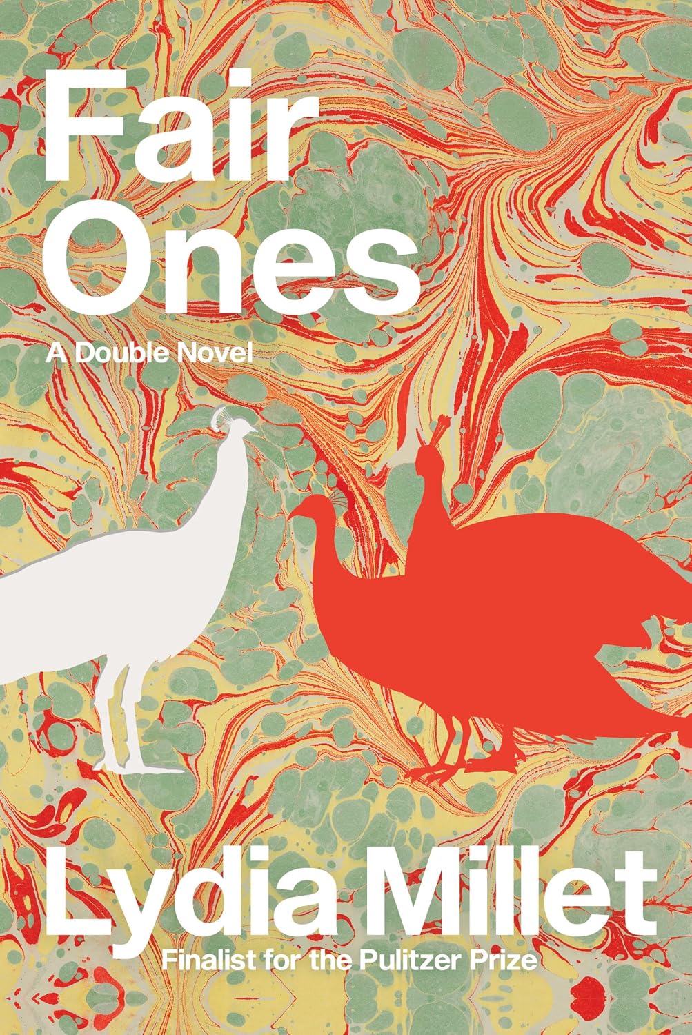 Fair Ones: A Double Novel by Lydia Millet (Preorder)
