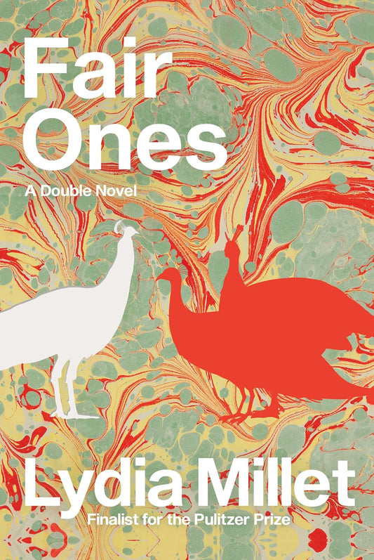 Fair Ones: A Double Novel by Lydia Millet (Preorder)