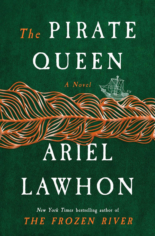 The Pirate Queen by Ariel Lawhon (Preorder)