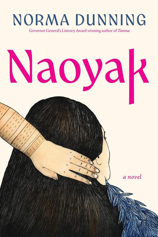 Naoyak: A Novel by Norma Dunning (Preorder)