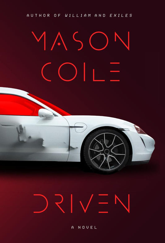 Driven by Mason Coile (Preorder)