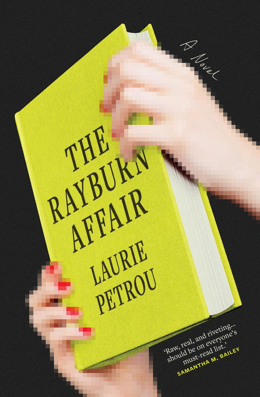 The Rayburn Affair: A Novel by Laurie Petrou (Preorder)