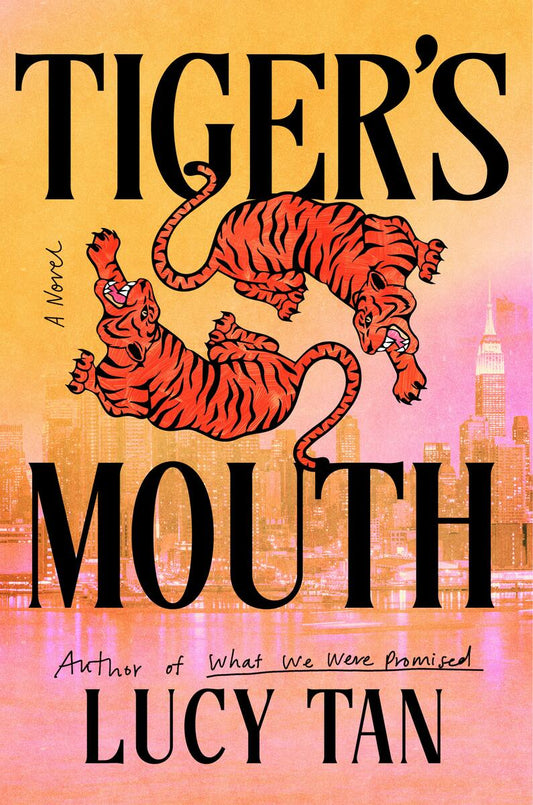 Tiger's Mouth: A Novel by Lucy Tan (Preorder)