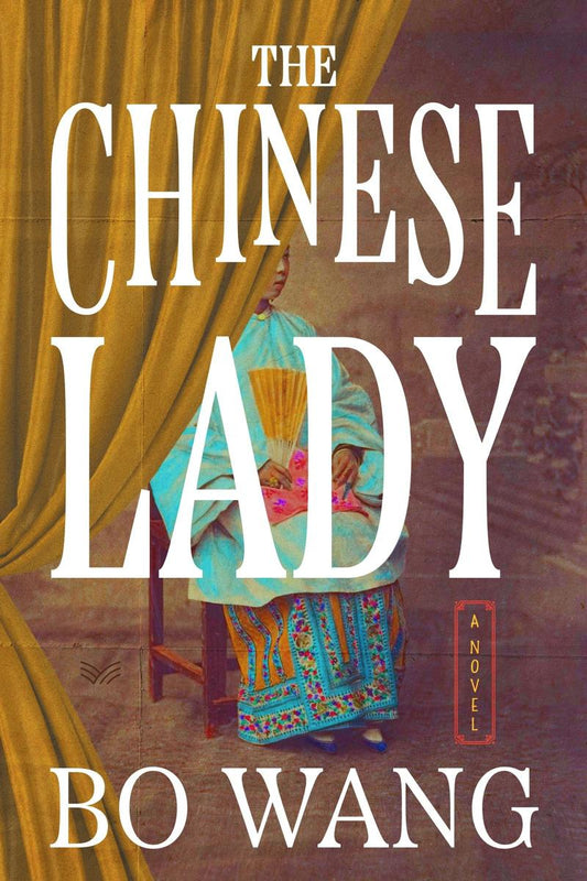 The Chinese Lady: A Novel by Bo Wang (Preorder)