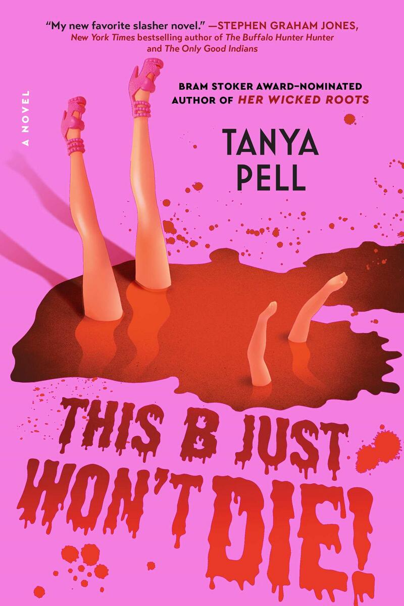 This B Just Won't Die! A Novel by Tanya Pell (Preorder)