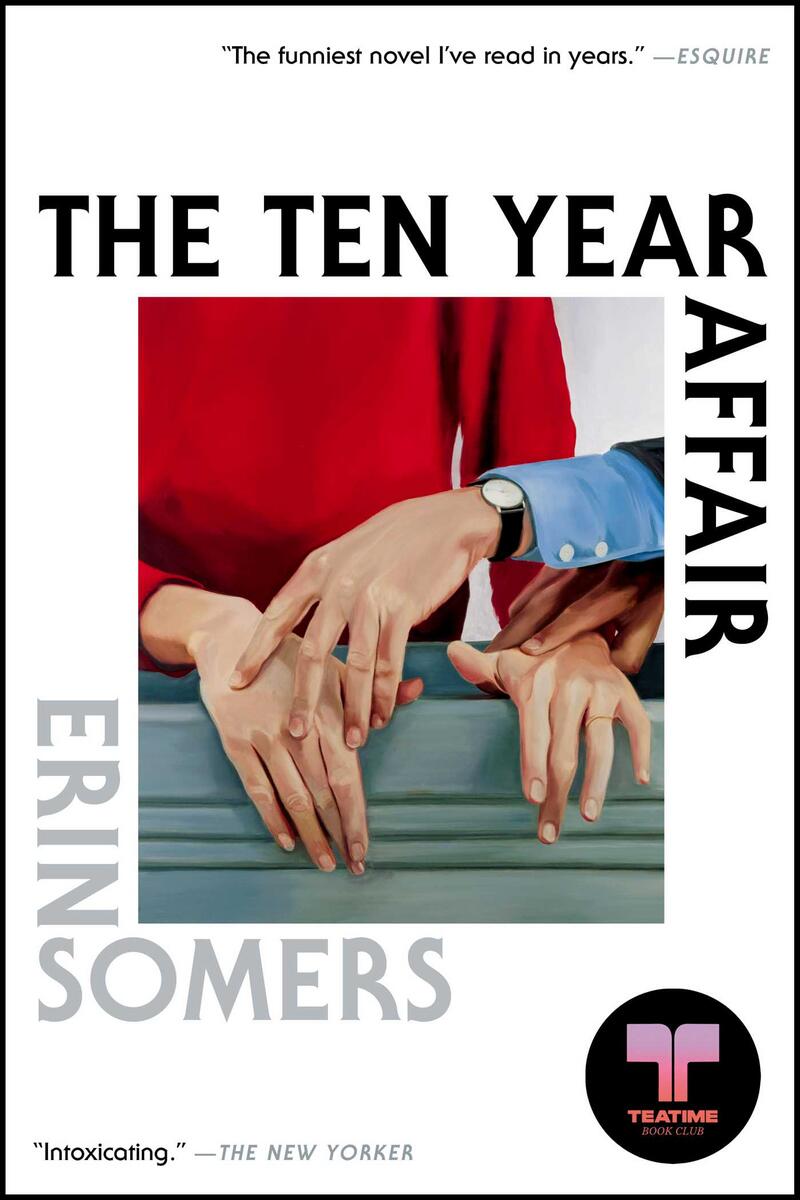 The Ten Year Affair: A Novel by Erin Somers