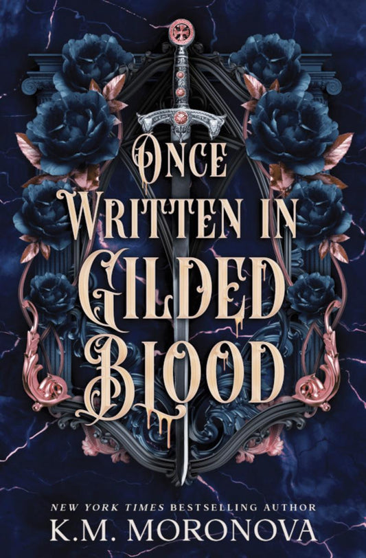 Once Written in Gilded Blood Deluxe Edition by K.M. Moronova