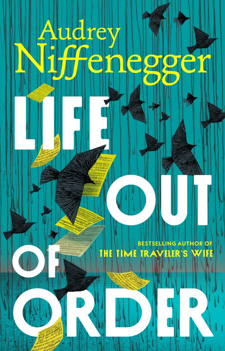 Life Out of Order: A Novel by Audrey Niffenegger (Preorder)