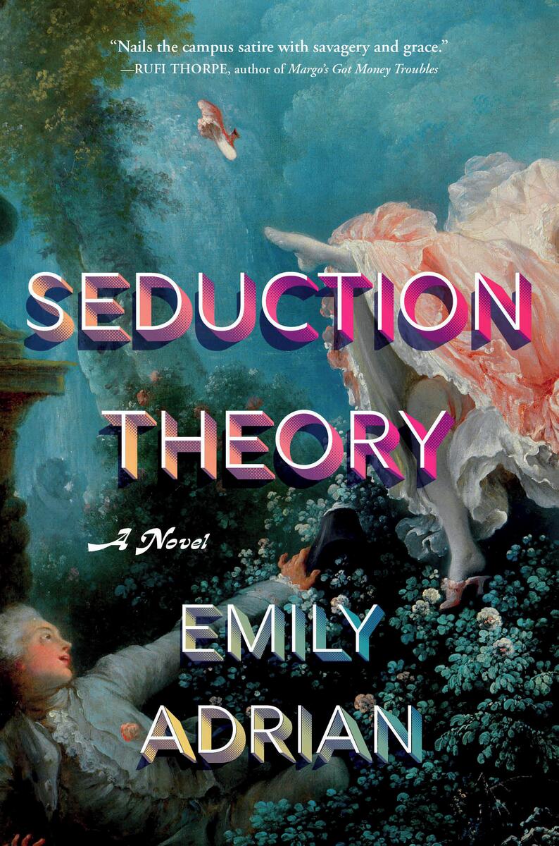 Seduction Theory: A Novel by Emily Adrian