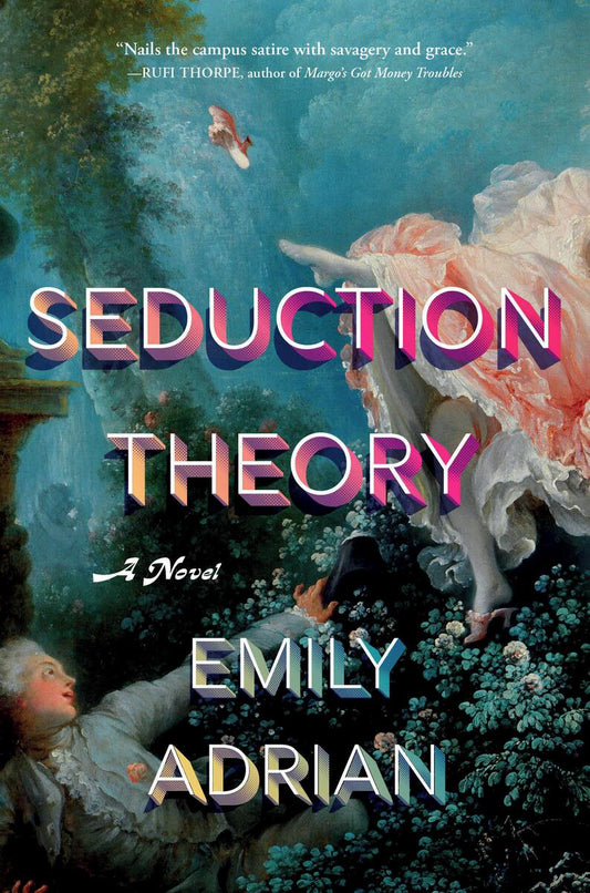 Seduction Theory: A Novel by Emily Adrian