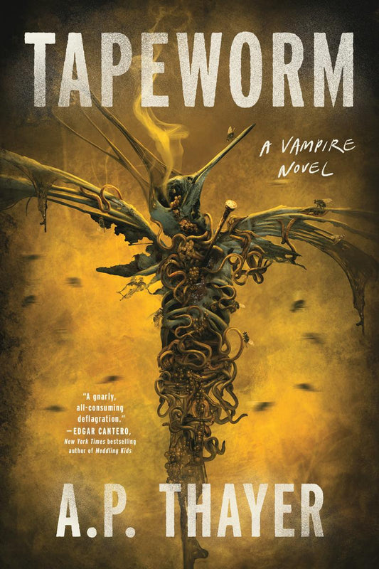 Tapeworm: A Vampire Novel by A.P. Thayer