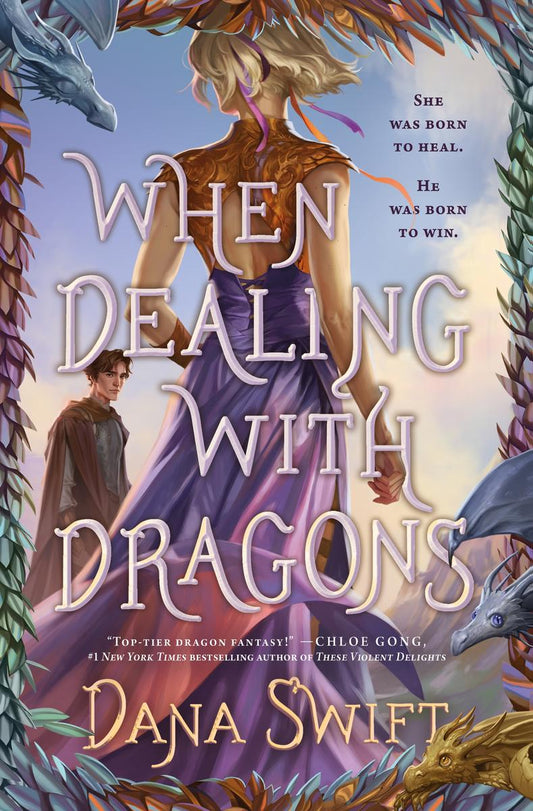 When Dealing with Dragons by Dana Swift (Preorder)