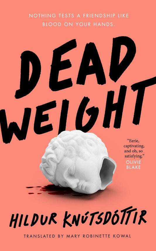 Dead Weight by Hildur Knútsdóttir translated by Mary Robinette Kowal (Preorder)
