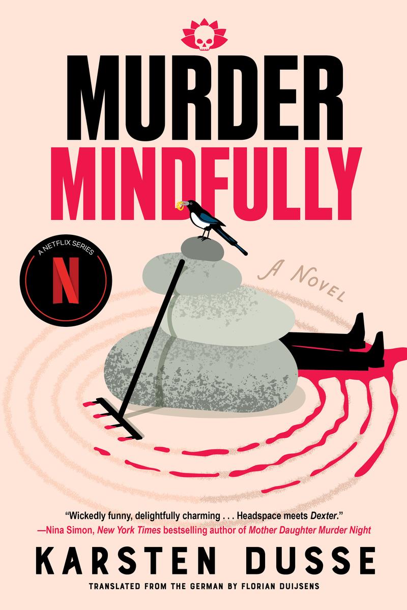 Murder Mindfully by Karsten Dusse translated by Florian Duijsens (Preorder)