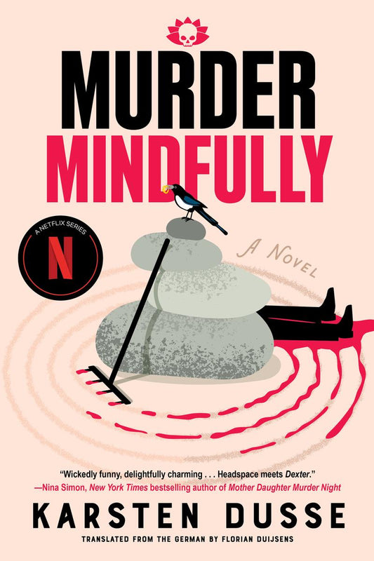 Murder Mindfully by Karsten Dusse translated by Florian Duijsens (Preorder)