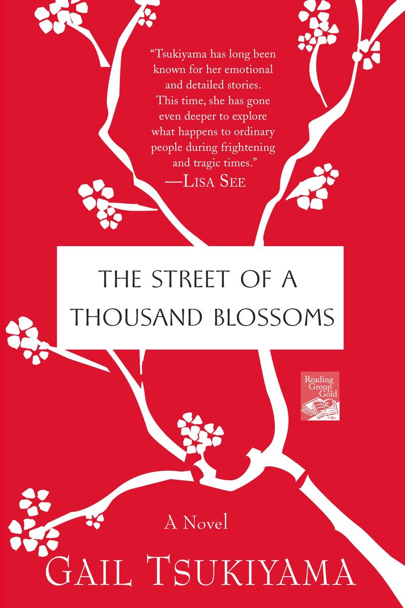 The Street of a Thousand Blossoms: A Novel by Gail Tsukiyama