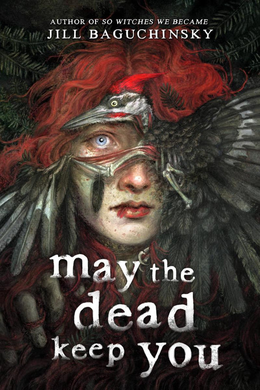 May the Dead Keep You by Jill Baguchinsky (Preorder)