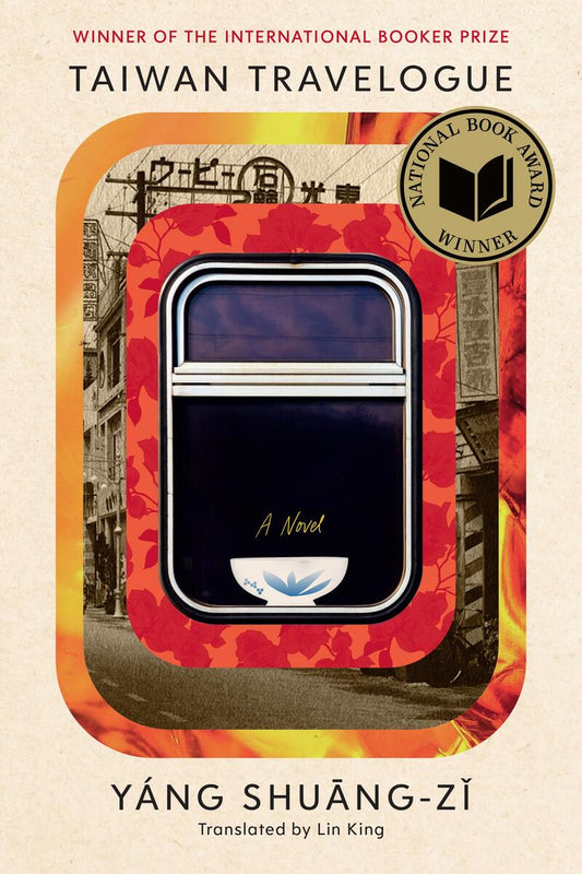 Taiwan Travelogue: A Novel by Shuang-zi Yang translated by Lin King
