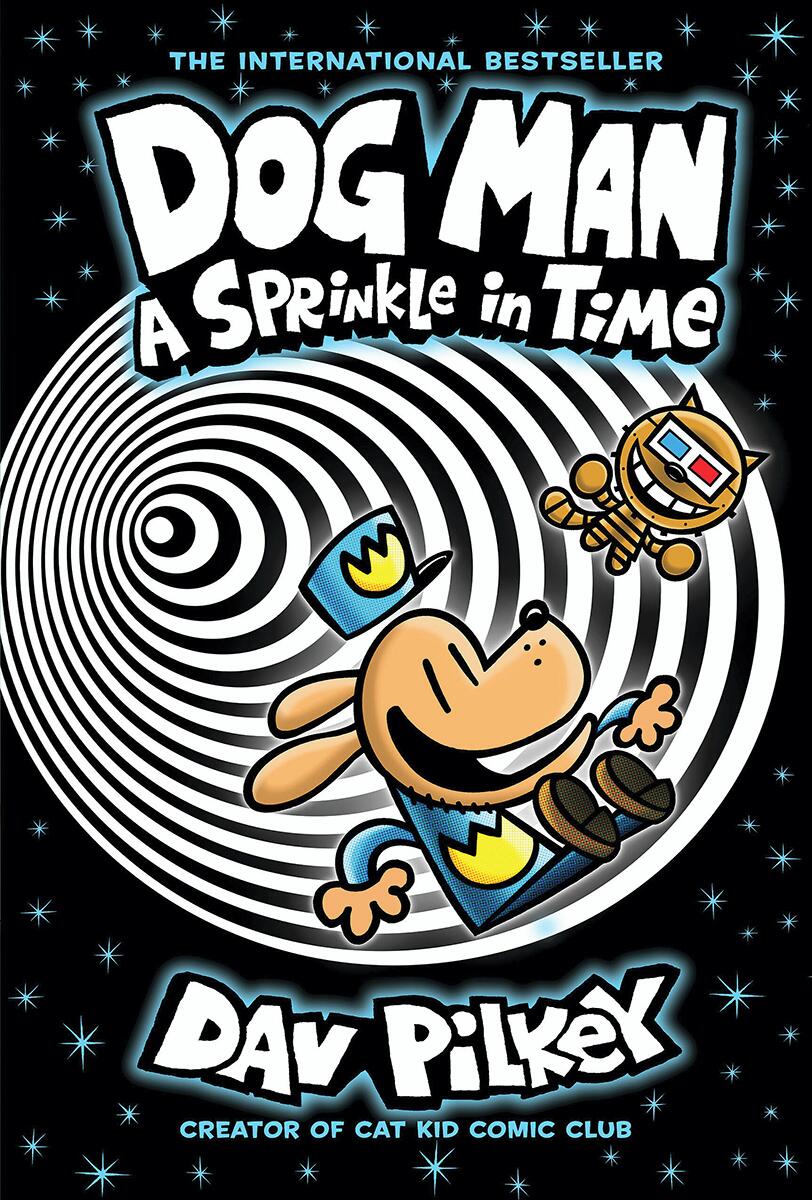 Dog Man A Sprinkle in Time: A Graphic Novel (Dog Man #15): From the Creator of Captain Underpants (Preorder)