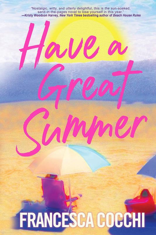 Have a Great Summer by Francesca Cocchi (Preorder)