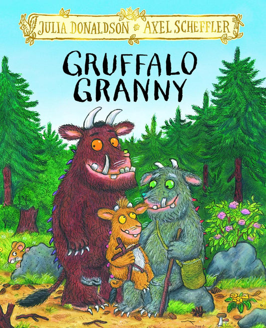 Gruffalo Granny by Julia Donaldson & Axel Scheffler