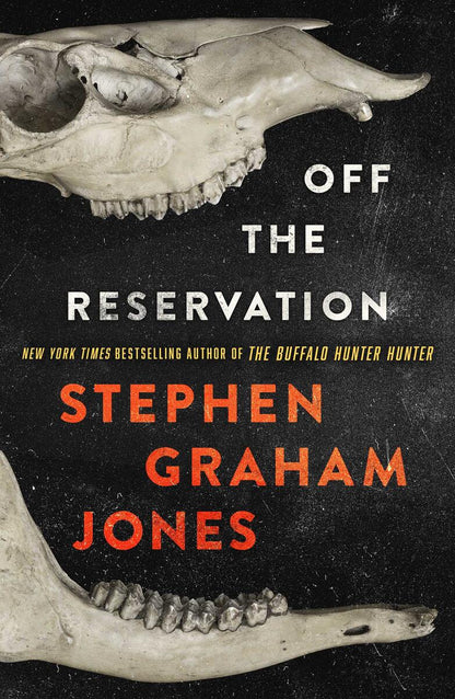 Off the Reservation by Stephen Graham Jones