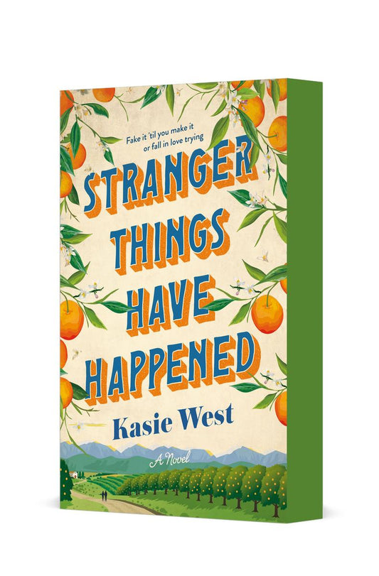 Strangers Things Have Happened: A Novel by Kasie West