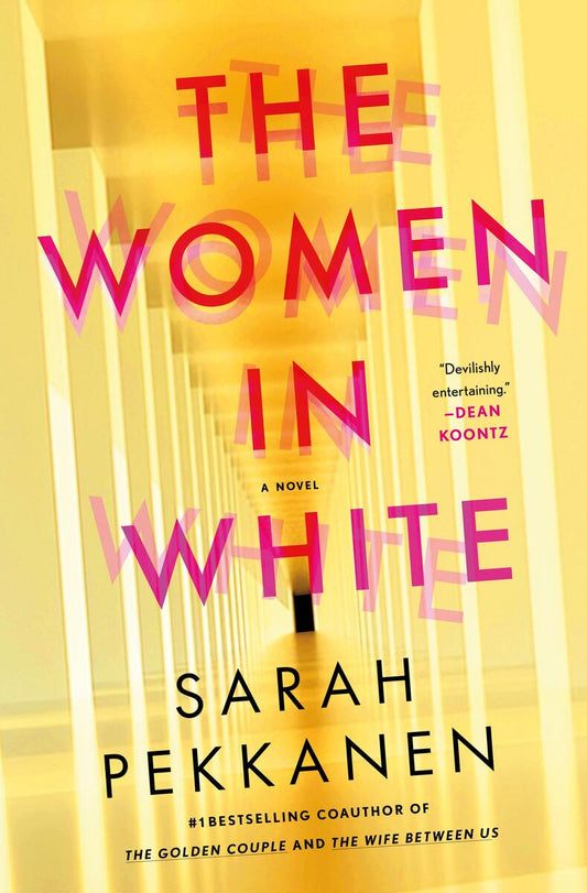 The Women in White: A Novel by Sarah Pekkanen