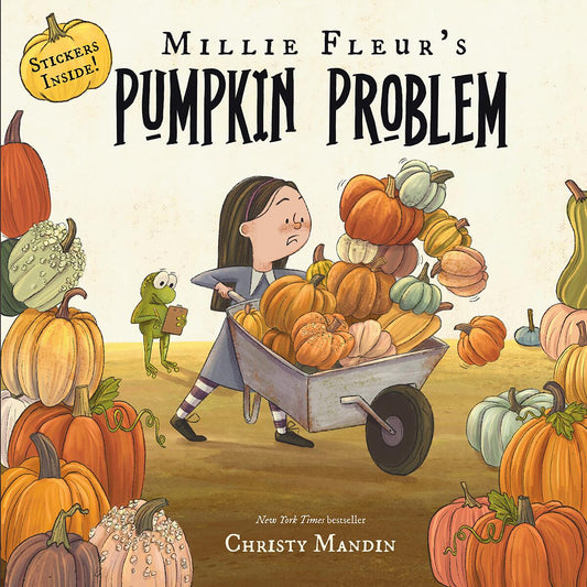 Millie Fleur's Pumpkin Problem by Christy Mandin