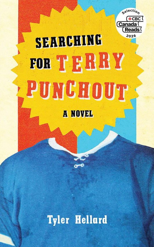 Searching for Terry Punchout by Tyler Hellard
