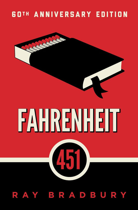 Fahrenheit 451: A Novel by Ray Bradbury