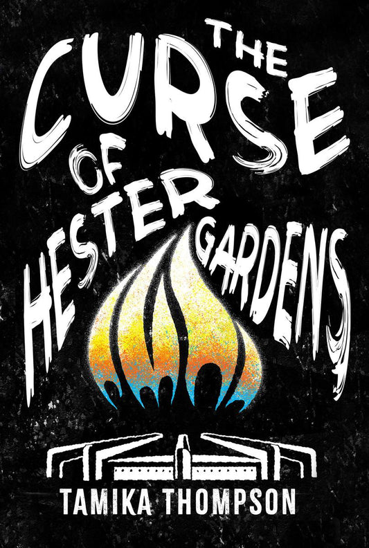 The Curse of Hester Gardens by Tamika Thompson (Preorder)