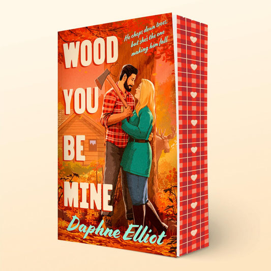 Wood You Be Mine by Daphne Elliot (Preorder)