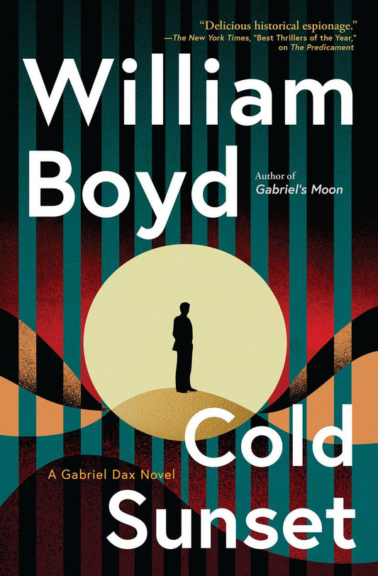 Cold Sunset: A Gabriel Dax Novel by William Boyd (Preorder)
