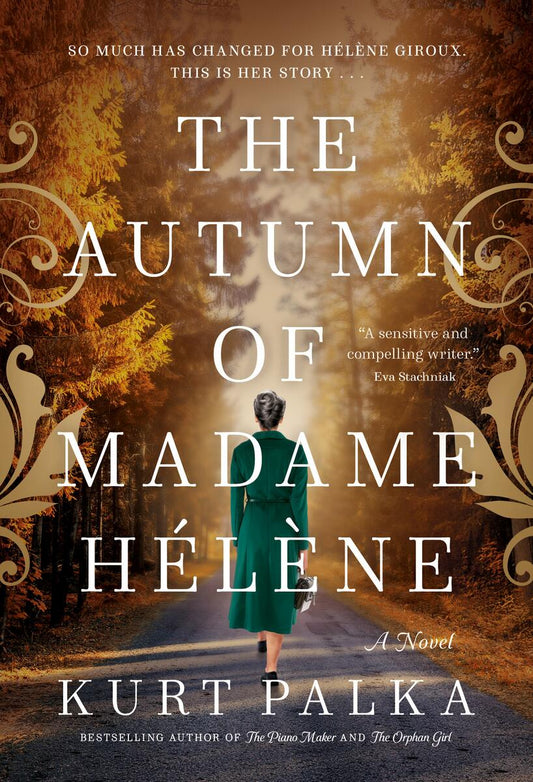 The Autumn of Madame Hélène: A Novel by Kurt Palka (Preorder)