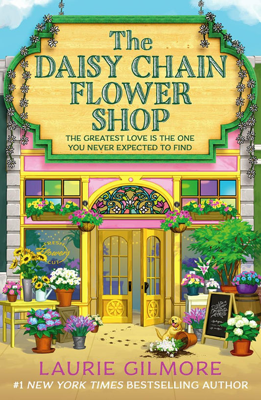 The Daisy Chain Flower Shop by Laurie Gilmore (Preorder)