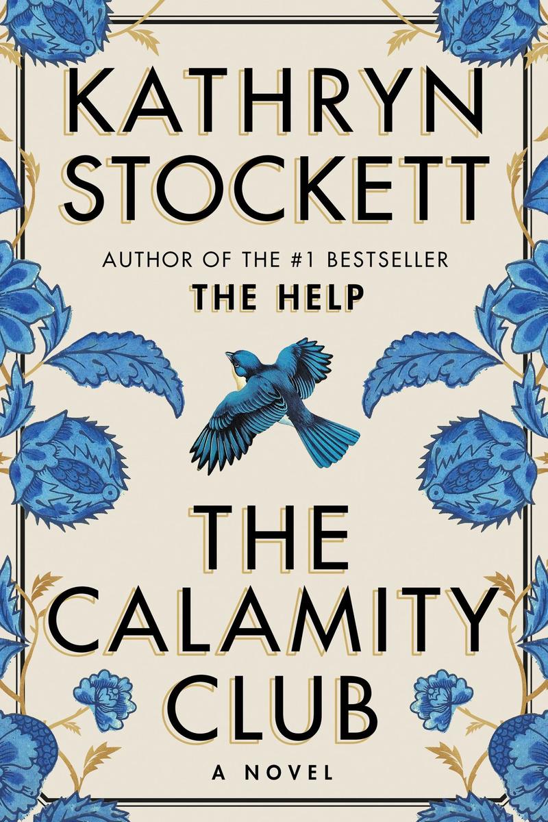 The Calamity Club by Kathryn Stockett (Preorder)