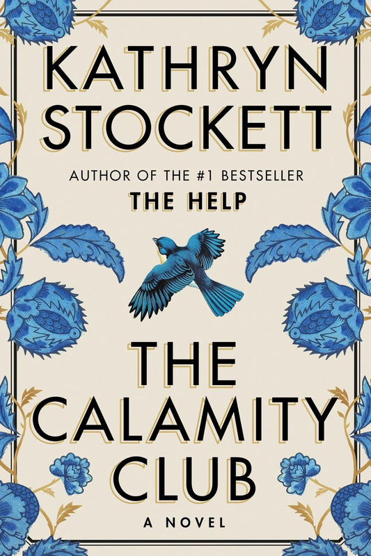 The Calamity Club by Kathryn Stockett (Preorder)