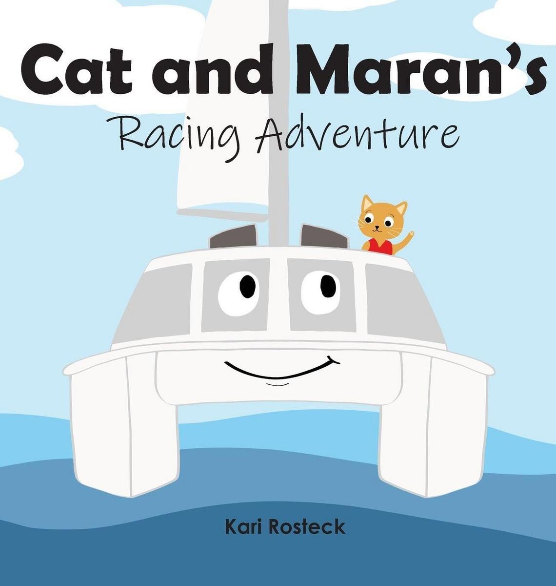 Cat and Maran's Racing Adventure by Kari Rosteck