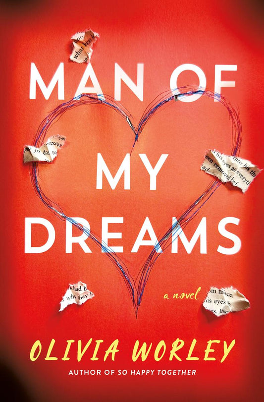 Man of My Dreams: A Novel by Olivia Worley (Preorder)