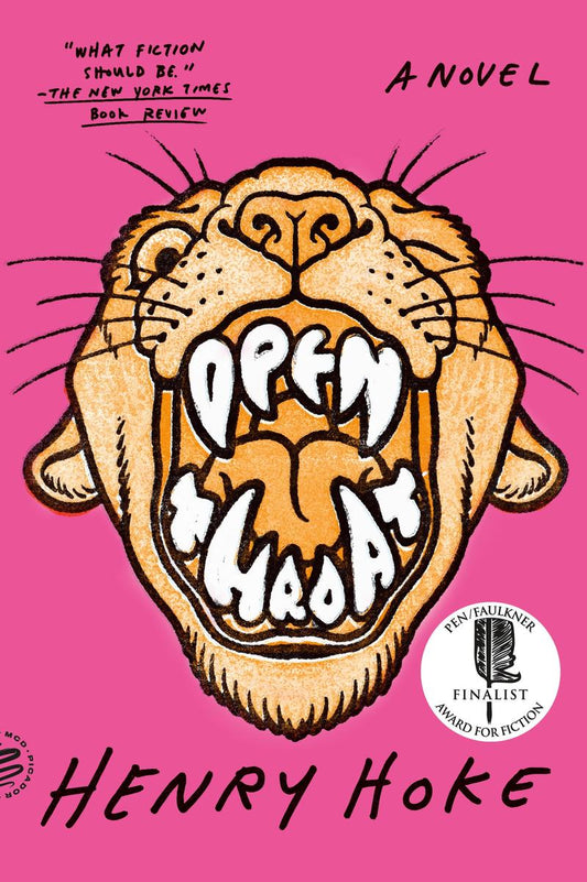 Open Throat: A Novel by Henry Hoke
