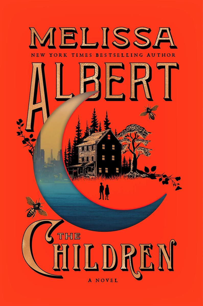 The Children: A Novel by Melissa Albert (Preorder)