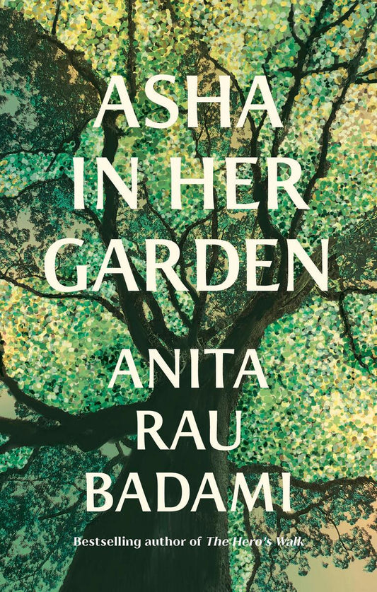 Asha in Her Garden: A Novel by Anita Rau Badami (Preorder)