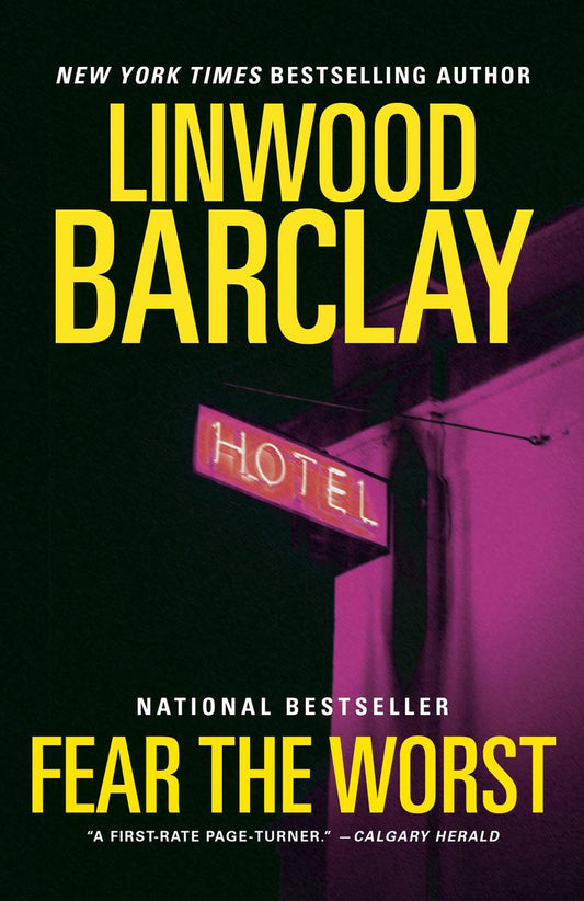 Fear the Worst: A Novel by Linwood Barclay (Preorder)